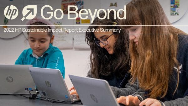 04185-20230711-HP%20Sustainable%20Impact%20Report%20Executive%20Summary%202022