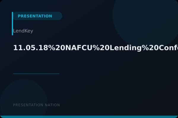 11.05.18%20NAFCU%20Lending%20Conference%20Deck%20-%20Final%20(Final)