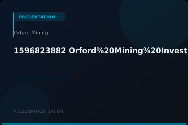 1596823882-Orford%20Mining%20Investor%20Presentation%20July%202019%20FINAL