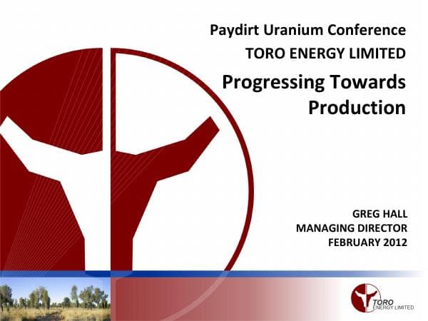 2012+02+29+Toro+Paydirt+Uranium+Conference+presentation