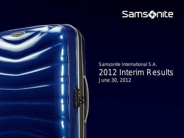 20120828211759_Samsonite%201H12%20Results%20Investor%20Presentation_FINAL