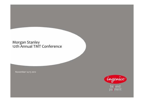 20121112-ingenico-investor-presentation-morgan-sta