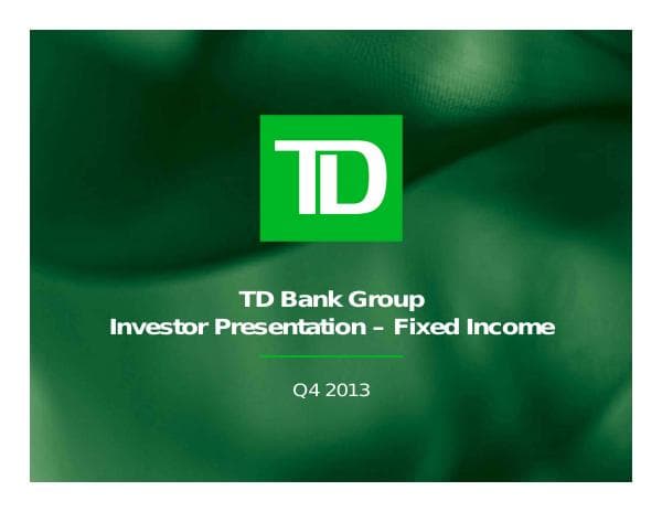 2013-Q4_TD_Investor_Presentation_FI_F_EN