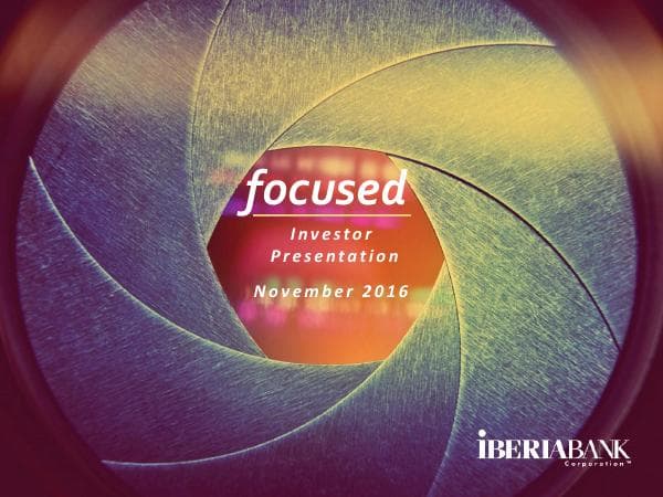 2016-10-28%20IBKC%20Investor%20Presentation