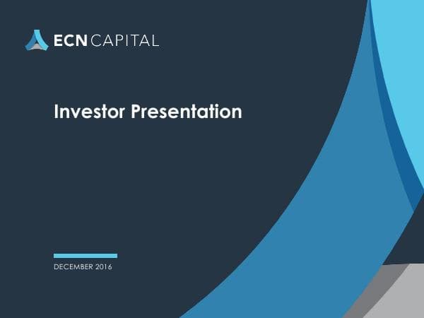 2016-12-ECN-Capital-Investor-Presentation