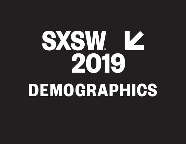 2019-SXSW-CONFERENCE+FESTIVALS-Demographics