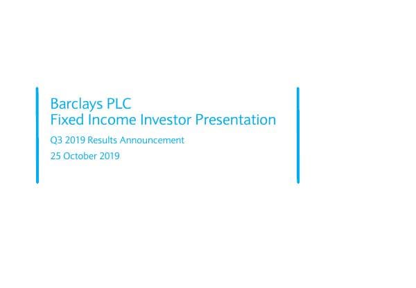 20191025-Barclays-Q319-FI-Investor-Presentation
