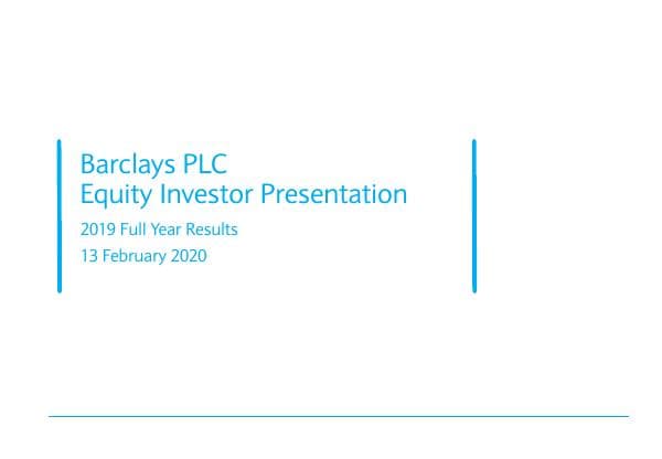 20200213-Barclays-Q419-Equity-Investor-Presentation