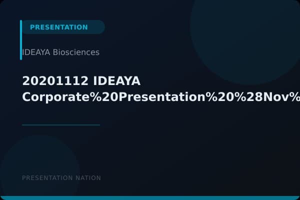 20201112_IDEAYA_Corporate%20Presentation%20%28Nov%202020%29