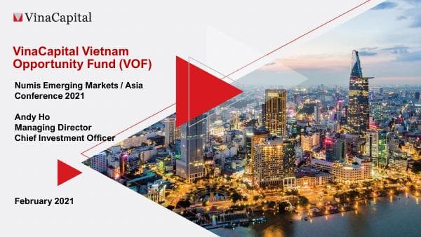 20210210-VinaCapital-VOF-Numis-Investor-Conference-Presentation-v2