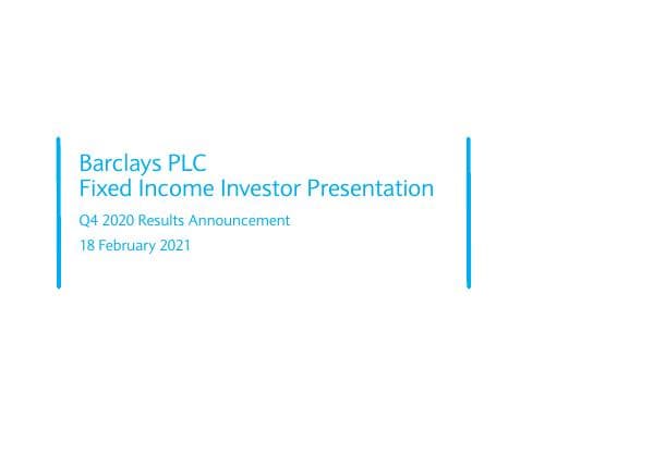 20210218-Barclays-Q420-FI-Investor-Presentation