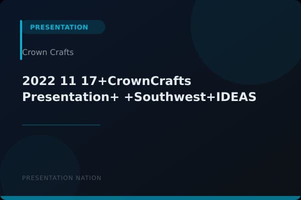2022-11-17+CrownCrafts_Presentation+-+Southwest+IDEAS