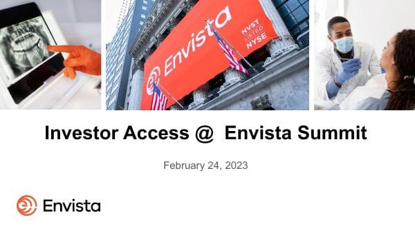 2023-02-24%20-%20Investor%20Access%20%40%20Envista%20Summit%20-%20Final