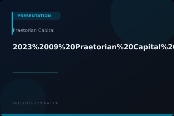 2023%2009%20Praetorian%20Capital%20Deck%20-%20Approved