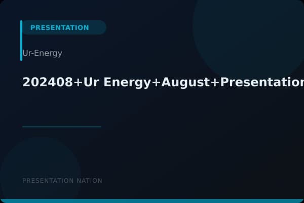 202408+Ur-Energy+August+Presentation