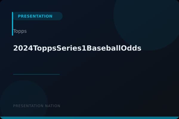 2024ToppsSeries1BaseballOdds