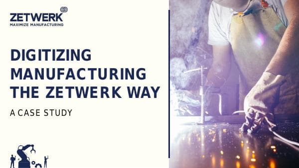 2%20%20%20Zetwerk%20-%20FINAL%20PPT%20-%20Digitizing%20Manufacturing_180123