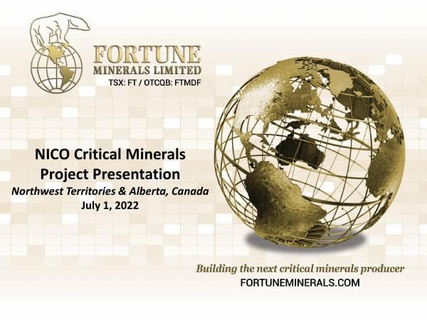 220701-Fortune-Minerals-NICO-Project-Presentation