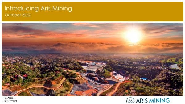27-Oct-2022-Aris-Mining-presentation