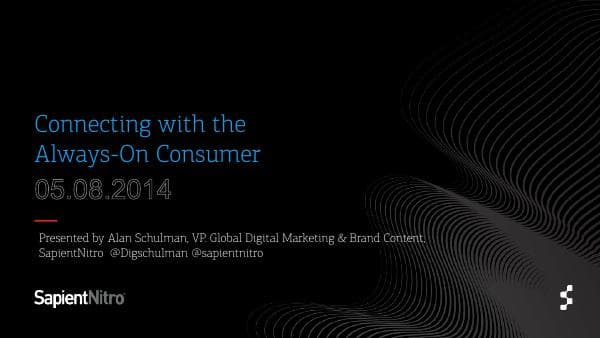 52063.en.DPSymposium-SapientNitro-ConnectingWithTheAlwaysOnCustomer