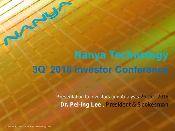 56_NanyaInvestorConference_2016Q3_ENG.pdf