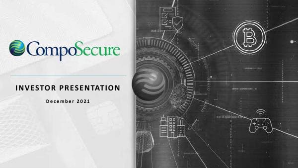 61b78194df48bb73b82784e4_CompoSecure%20Investor%20Presentation.Dec72021.v5