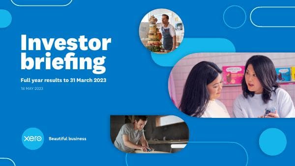 759613_Xero%20Limited%20Investor%20Presentation%20-%20FY23%20Annual%20Results