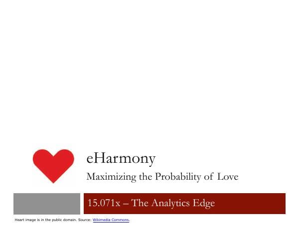 9a6b539841f8c9f7804373dee5cec78b_MIT15_071S17_Unit9_eHarmony