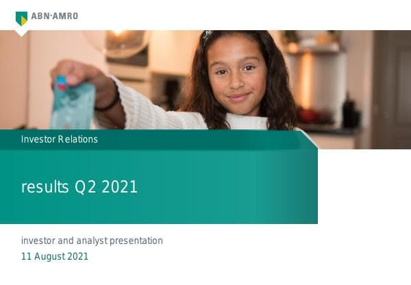 ABN_AMRO_Q2_2021_analyst___investor_call_prs_NEW