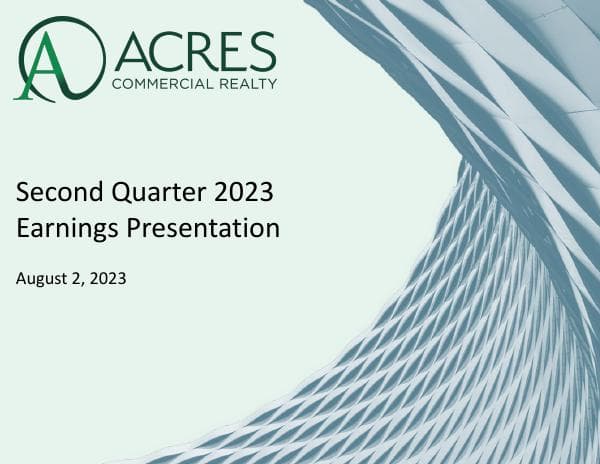 ACR-+2Q2023-Earnings-Presentation-FINAL-8.2.2023