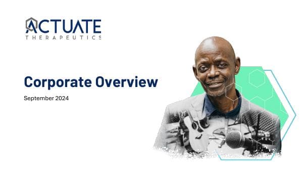 Actuate_Therapeutics-Corporate_Presentation_IR-September-090724