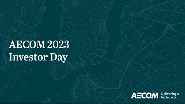 AECOM 2023 Investor Day Presentation Final