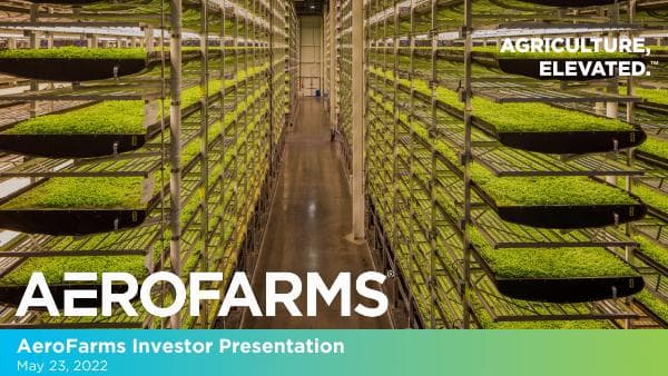 AeroFarms%20Investor%20Presentation%20Public%20(23%20May%2022)