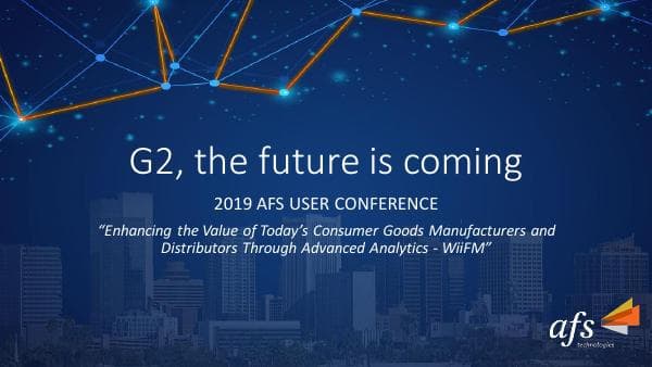 AFS_UserConference2019_G2_G2-the-future-is-coming-