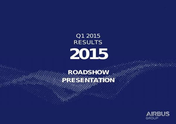 airbus-group-q1-2015-roadshow-presentation