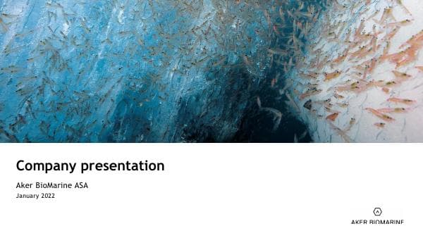 Aker%20BioMarine%20-%20Company%20presentation%20%20-%20January%202022%20final
