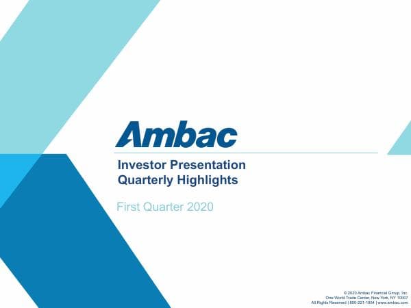 AMBC-1Q20-Investor-Presentation-FINAL
