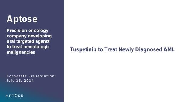 Aptose+July+2024+Corporate+Presentation+7.26.2024