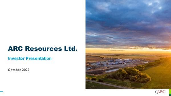 ARC-Resources-October-2022-Investor-Presentation