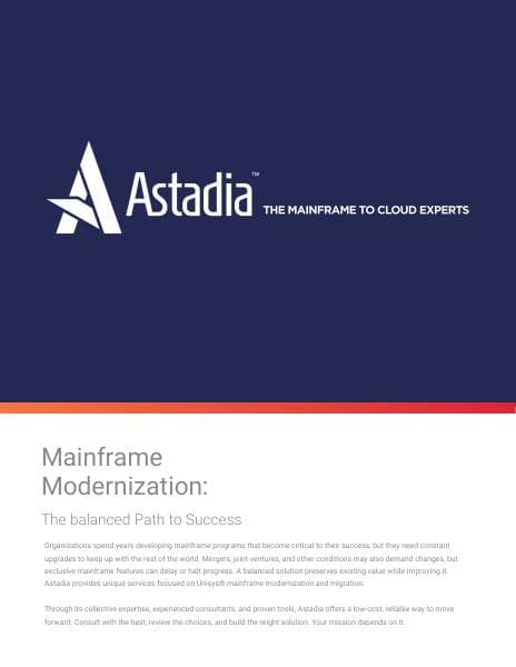 Astadia%20-%20Mainframe%20Modernization-%20The%20Balanced%20Path%20to%20Success