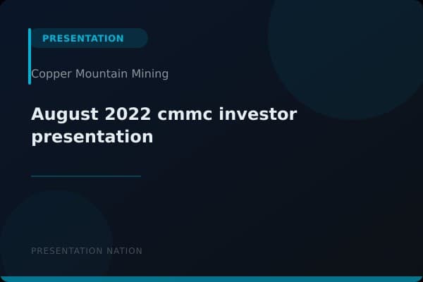 August_2022_cmmc_investor_presentation