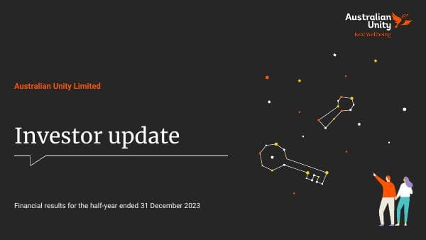 Australian-Unity-HY2024-Investor-Update-Presentation