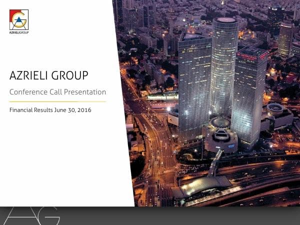 Azrieli-group-Investor-Presentation-Q2-2016