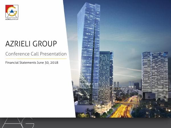 Azrieli_Group_Investor_Presentation_Q2_2018