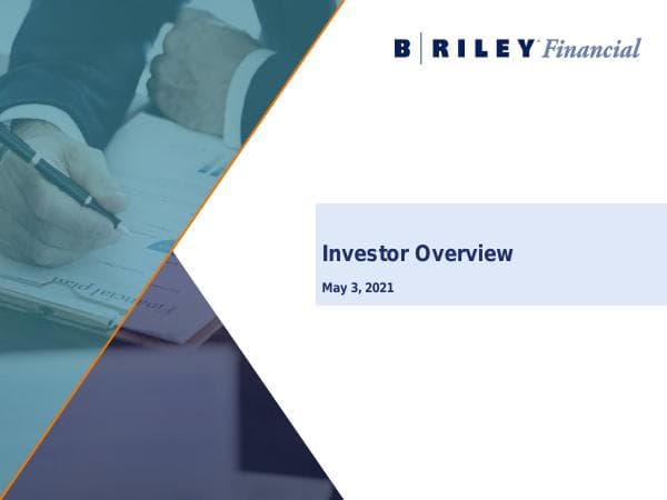 B.%20Riley%20Financial%20%28RILY%29%20Investor%20Presentation_May%203%2C%202021