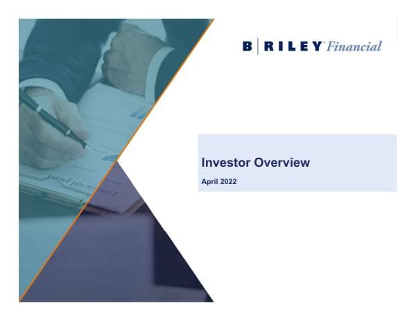 B.%20Riley%20Financial%20%28RILY%29%20Investor%20Presentation_Q1%202022%204.29.22