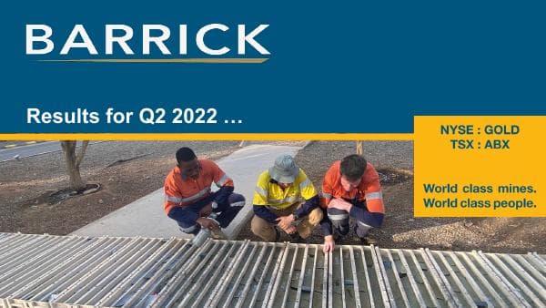Barrick_Q2_2022_Results_Presentation