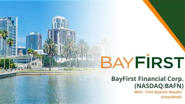 BayFirst-Investor-Presentation-Q1-2024-Final