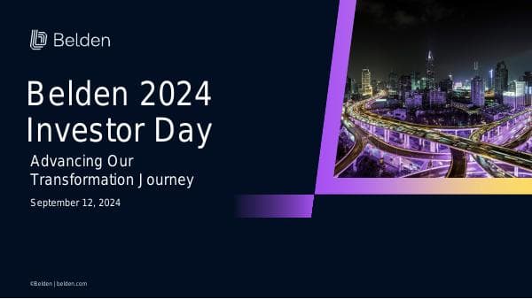 Belden-2024-Investor-Day-Entire-Presentation
