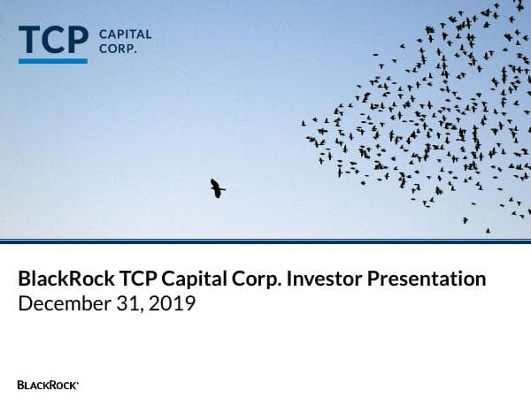 BlackRock-TCP-Capital-Corp.-Fourth-Quarter-2019-Investor-Presentation